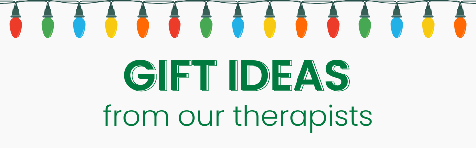 Holiday Gift Guide for Kids: Therapist-Approved Ideas for Fun & Development